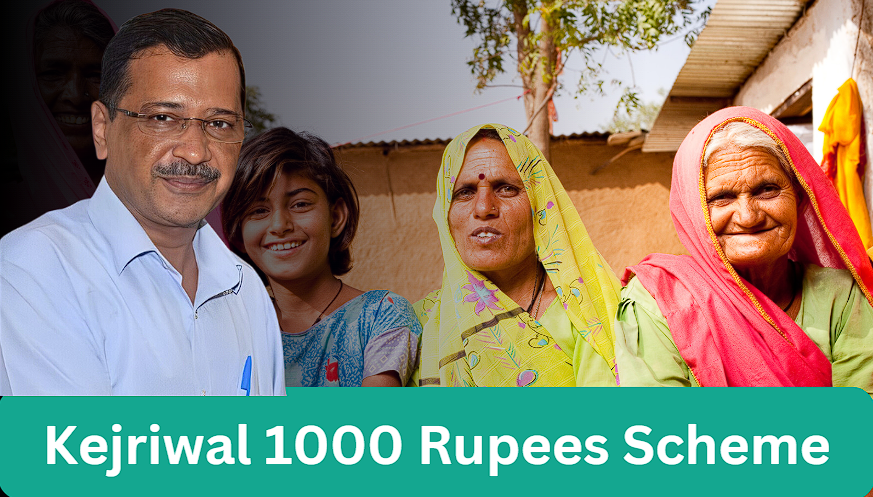 Kejriwal 1000 Rupees Scheme 2025