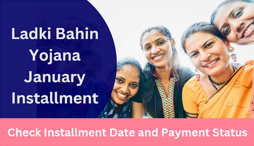 Ladki Bahin Yojana January Installment