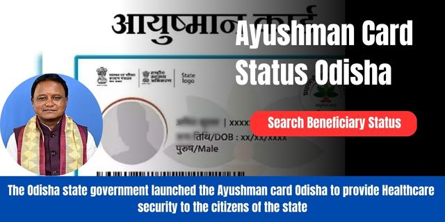 Ayushman Card Status Odisha: Online Beneficiaries Status