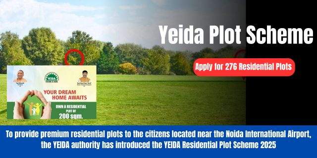 Yeida Plot Scheme 2025: Apply Online for 276 Residential Plots, Location and Price