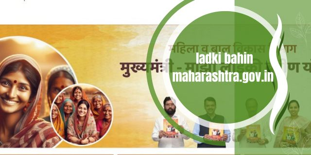 Ladki bahin maharashtra.gov.in 2025: Benefits | Eligibility Criteria | Online Apply