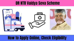 DR NTR Vaidya Seva Scheme 2025