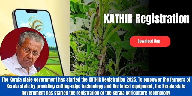 KATHIR Registration 2025: App Download, Features, and Online Enrollment Guide
