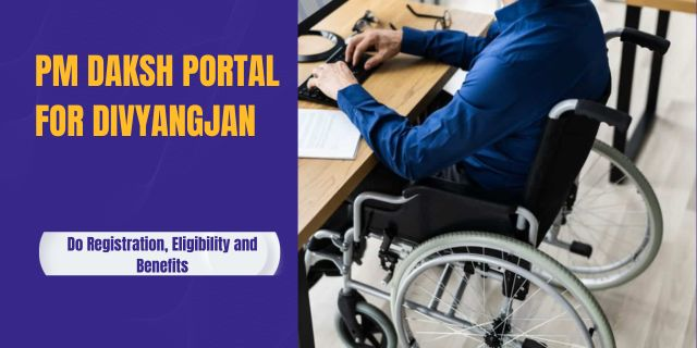 PM Daksh Portal for Divyangjan 2025